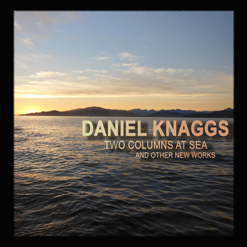 Two Columns at Sea and Other New Works album cover